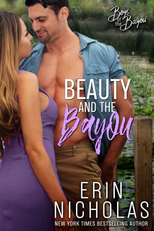 Cover of the book Beauty and the Bayou by Erin Nicholas