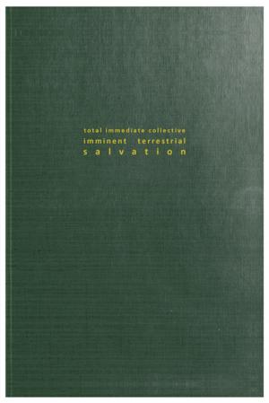 Cover of the book Total Immediate Collective Imminent Terrestrial Salvation by Duncan Macmillan