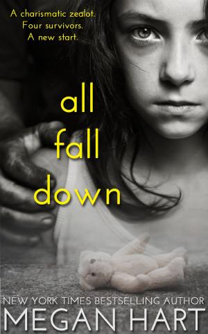 Cover of the book All Fall Down by Marie ANDRE