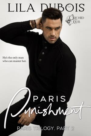 Cover of the book Paris Punishment by Saffron Bacchus