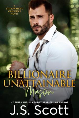 Cover of the book Billionaire Unattainable ~ Mason by L. Jagi Lamplighter