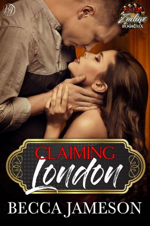 Cover of the book Claiming London by Becca Jameson