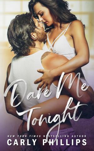 Cover of the book Dare Me Tonight by Sarah Hegger