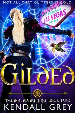 Cover of the book Gilded by Kendall Grey