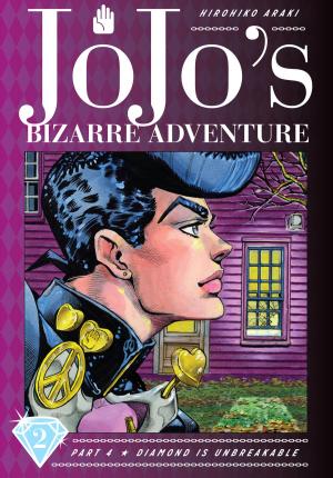 Book cover of JoJo’s Bizarre Adventure: Part 4--Diamond Is Unbreakable, Vol. 2