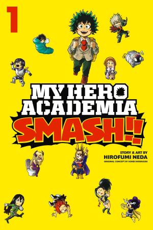 Cover of the book My Hero Academia: Smash!!, Vol. 1 by Bisco Hatori