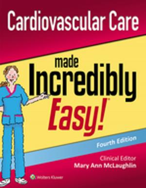 Cover of the book Cardiovascular Care Made Incredibly Easy! by M.ª del Carmen Anaya García-Tapetado, Carmen Calvar Pérez, M.ª Pilar Carrasco Muñoz, y Otros