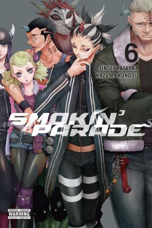 Cover of the book Smokin' Parade, Vol. 6 by Makoto Fugetsu, Tappei Nagatsuki, Shinichirou Otsuka