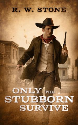 Cover of the book Only the Stubborn Survive by Adrian McKinty