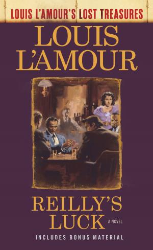 bigCover of the book Reilly's Luck (Louis L'Amour's Lost Treasures) by 