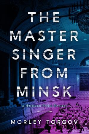 Cover of the book The Mastersinger from Minsk by Chris Quinton
