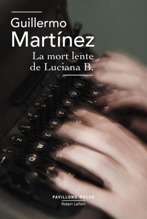Cover of the book La Mort lente de Luciana B. by Armel JOB