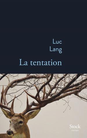 Cover of the book La tentation by Justine Lévy