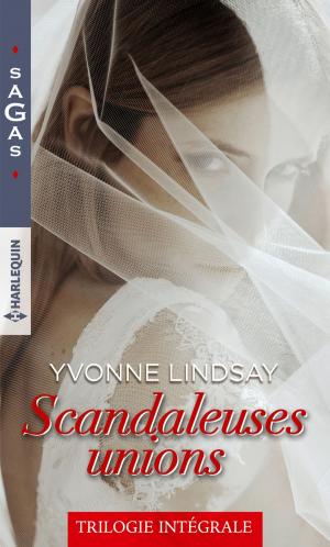 Cover of the book Scandaleuses unions by Cheryl Kushner