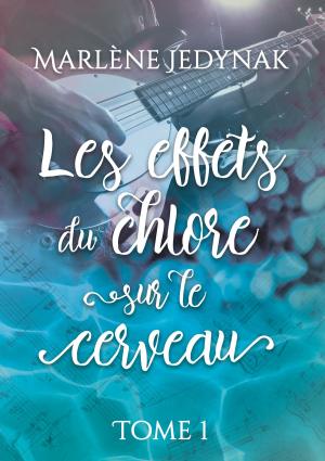 Cover of the book Les effets du chlore sur le cerveau, T1 by Martin Ebner, Sandra Schön