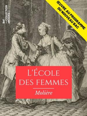 Cover of the book L'Ecole des femmes by Collectif