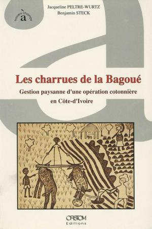 Cover of the book Les charrues de la Bagoué by Collectif