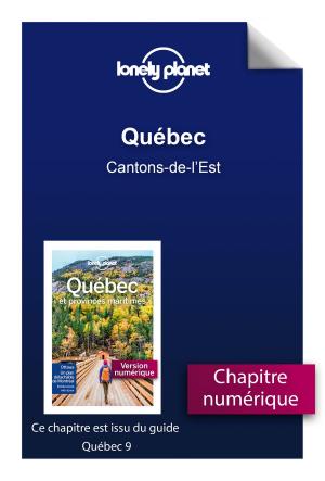 Book cover of Québec - Cantons-de-l'Est