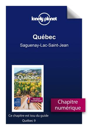 Cover of the book Québec - Saguenay-Lac-Saint-Jean by Martine LIZAMBARD