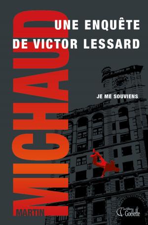 Cover of the book Je me souviens by Ghislain Taschereau