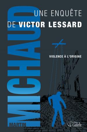 Cover of the book Violence à l'origine by Louise Simard