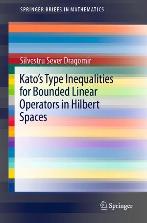 Cover of the book Kato's Type Inequalities for Bounded Linear Operators in Hilbert Spaces by Mahin Khatami
