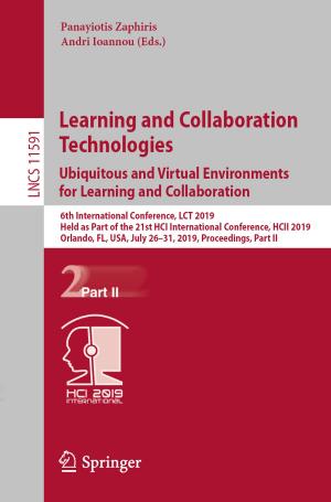 bigCover of the book Learning and Collaboration Technologies. Ubiquitous and Virtual Environments for Learning and Collaboration by 