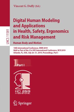 Cover of the book Digital Human Modeling and Applications in Health, Safety, Ergonomics and Risk Management. Human Body and Motion by Zoran Majkić