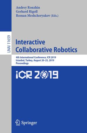 Cover of the book Interactive Collaborative Robotics by 