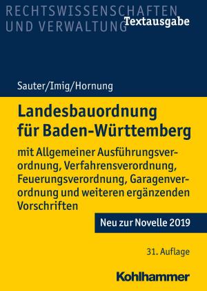 Cover of the book Landesbauordnung für Baden-Württemberg by Stefan Markus Burkhalter, Ekkehard W. Stegemann