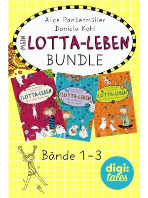 Cover of the book Mein Lotta-Leben Bundle. Bände 1-3 by Tonia Krüger