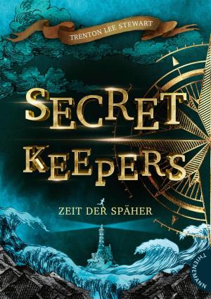 Cover of the book Secret Keepers 1: Zeit der Späher by Víctor Conde, bürosüd° GmbH