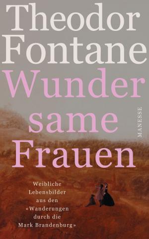 Cover of the book Wundersame Frauen by Sherwood Anderson, Daniel Kehlmann