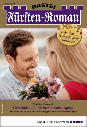 Cover of the book Fürsten-Roman 2582 - Adelsroman by Edna Schuchardt, Liz Klessinger, Hannah Sommer