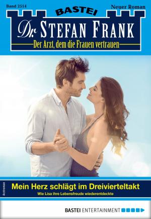 Book cover of Dr. Stefan Frank 2514 - Arztroman