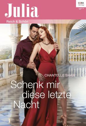 Cover of the book Schenk mir diese letzte Nacht by T. Renee Fike