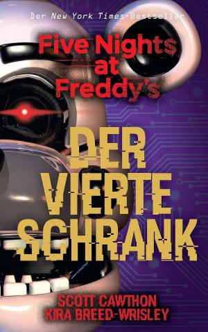 Cover of the book Five Nights at Freddy's: Der vierte Schrank by Christie Golden