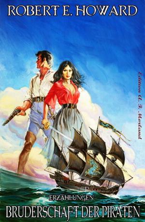 Cover of the book Bruderschaft der Piraten by Wilfried A. Hary