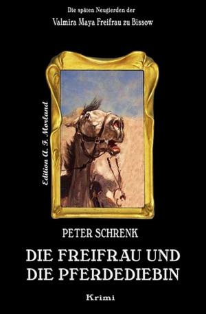 Book cover of Die Freifrau und die Pferdediebin