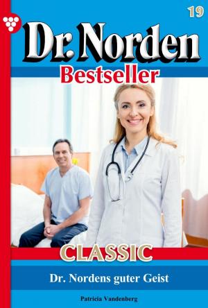 Book cover of Dr. Norden Bestseller Classic 19 – Arztroman