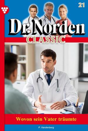 Book cover of Dr. Norden Classic 21 – Arztroman