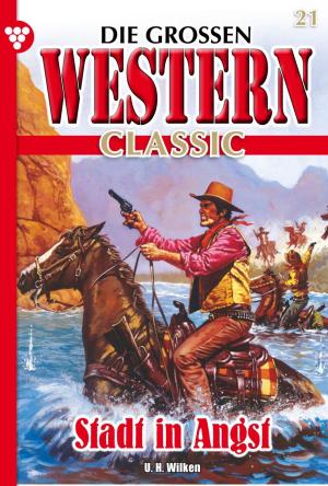 bigCover of the book Die großen Western Classic 21 – Western by 