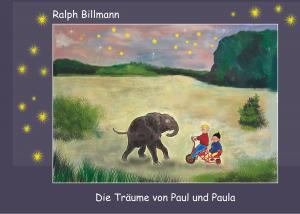 Cover of the book Die Träume von Paul und Paula by Lorenz M. Hilty