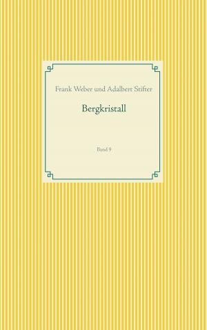 Cover of the book Bergkristall by Josef Miligui