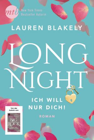 Book cover of Long Night - Ich will nur dich!