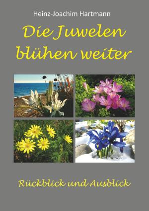 Cover of the book Die Juwelen blühen weiter by Peter Thede
