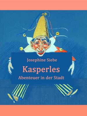 Book cover of Kasperles Abenteuer in der Stadt