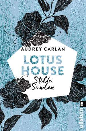Cover of the book Lotus House - Stille Sünden by Audrey Carlan