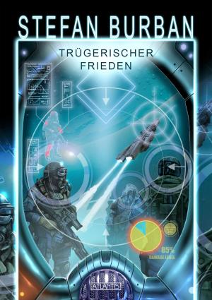 Cover of the book Das gefallene Imperium 6: Trügerischer Frieden by Stefan Burban