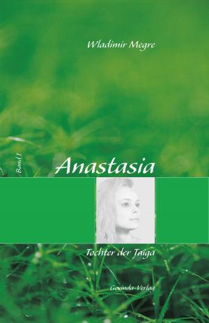 Book cover of Anastasia, Band 1: Tochter der Taiga